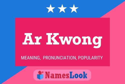 Ar Kwong Name Poster