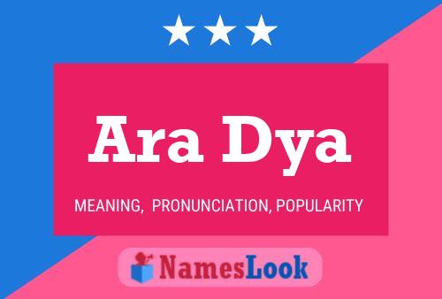 Ara Dya Name Poster