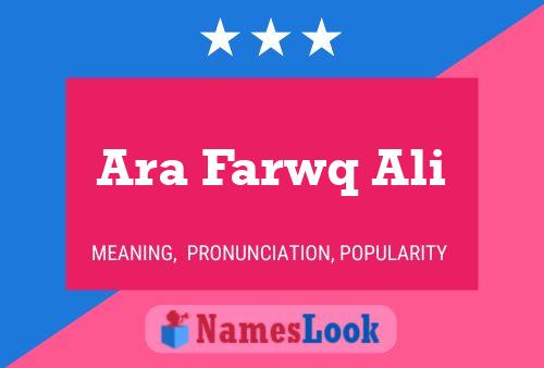 Ara Farwq Ali Name Poster