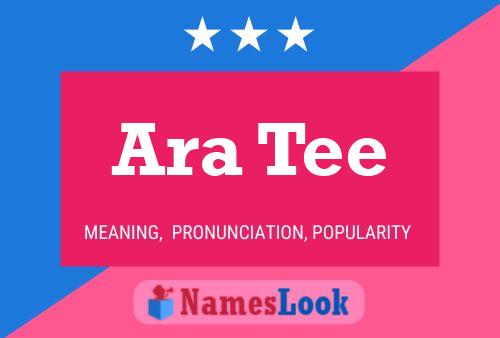 Ara Tee Name Poster