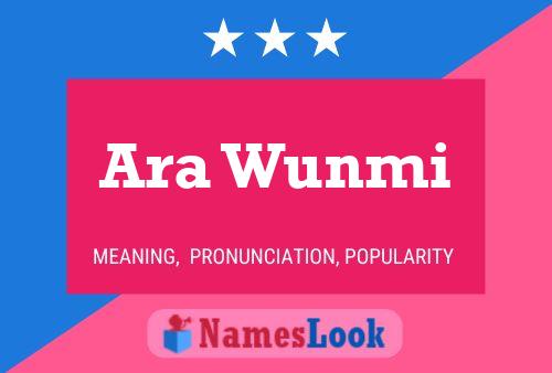 Ara Wunmi Name Poster