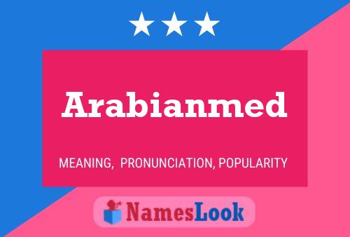 Arabianmed Name Poster