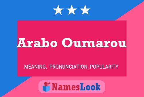 Arabo Oumarou Name Poster