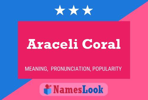 Araceli Coral Name Poster