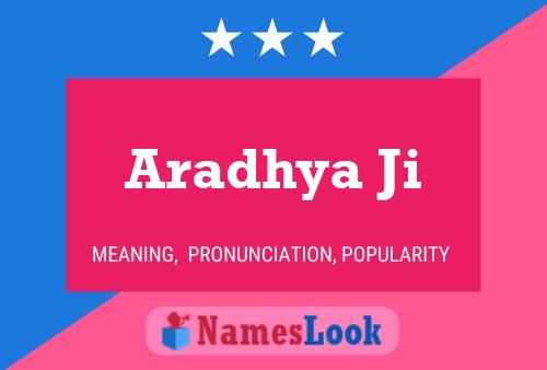 Aradhya Ji Name Poster