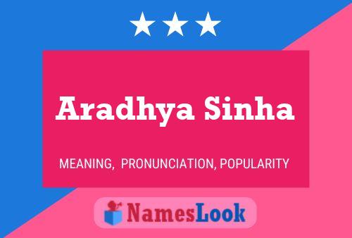 Aradhya Sinha Name Poster