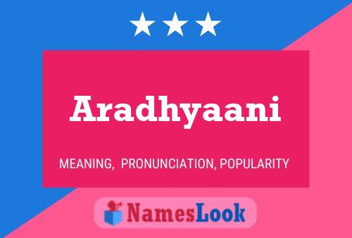 Aradhyaani Name Poster