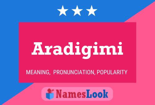 Aradigimi Name Poster