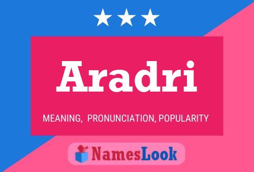 Aradri Name Poster