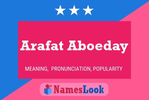 Arafat Aboeday Name Poster