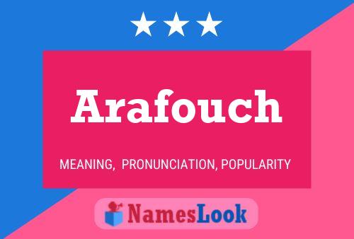 Arafouch Name Poster