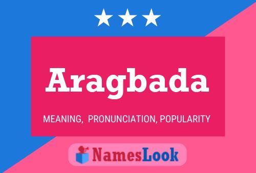 Aragbada Name Poster