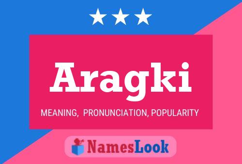 Aragki Name Poster