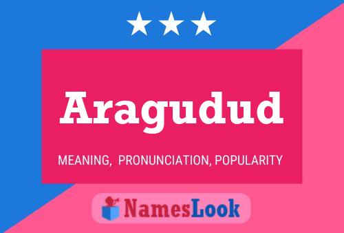 Aragudud Name Poster