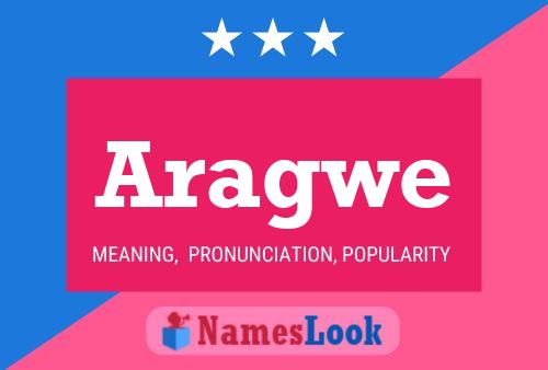 Aragwe Name Poster