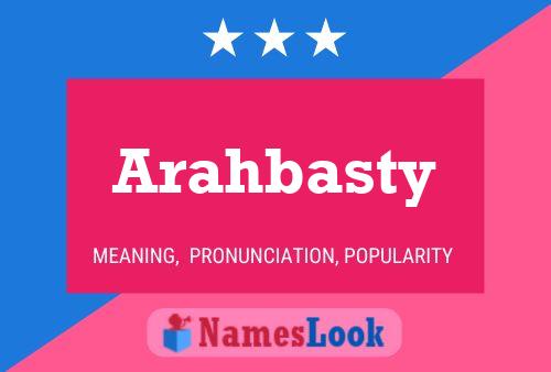 Arahbasty Name Poster