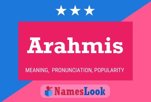 Arahmis Name Poster