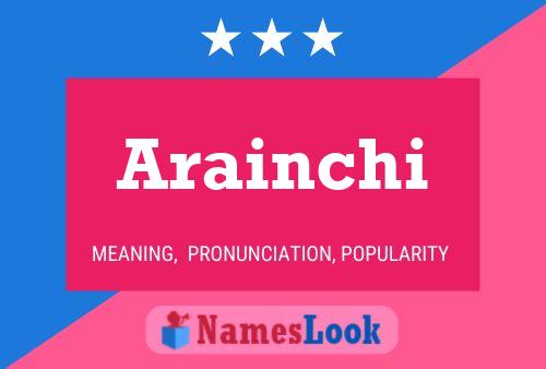 Arainchi Name Poster