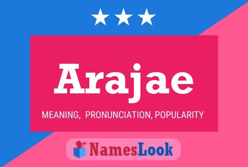 Arajae Name Poster