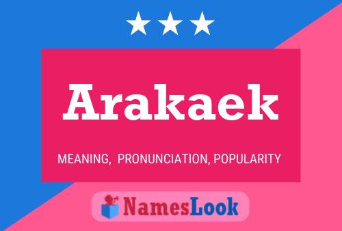 Arakaek Name Poster