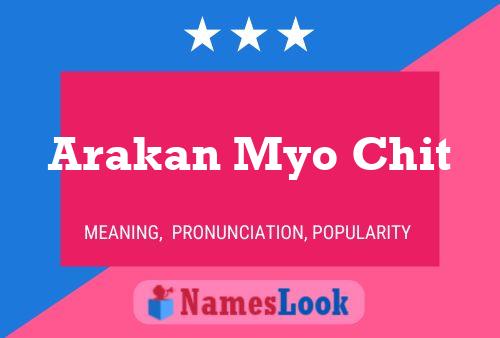 Arakan Myo Chit Name Poster