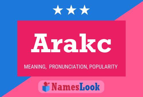 Arakc Name Poster