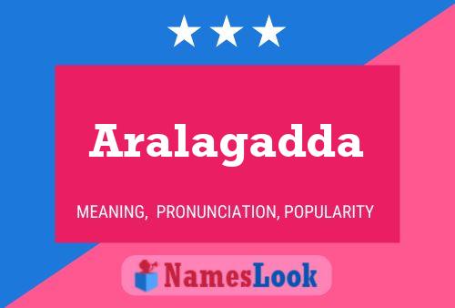 Aralagadda Name Poster