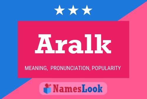 Aralk Name Poster