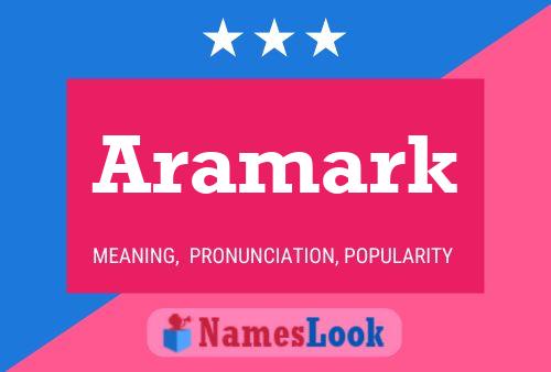 Aramark Name Poster