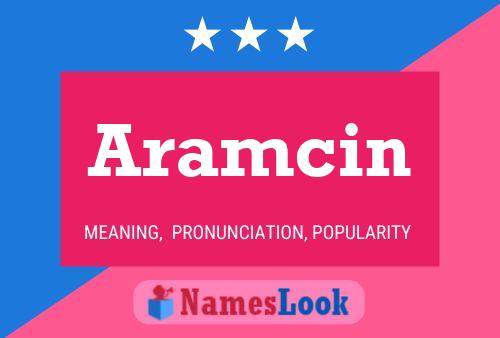 Aramcin Name Poster