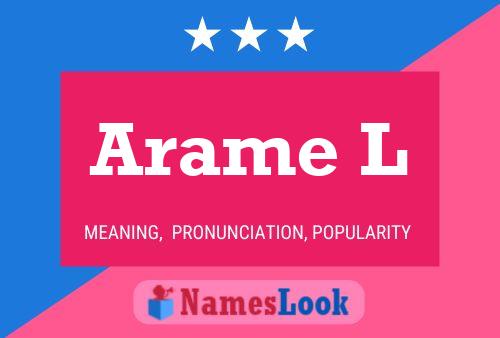 Arame L Name Poster