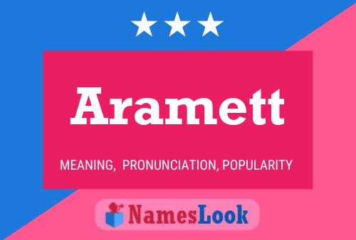 Aramett Name Poster