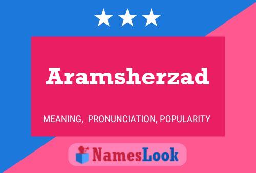 Aramsherzad Name Poster