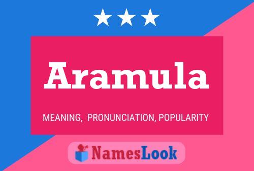 Aramula Name Poster