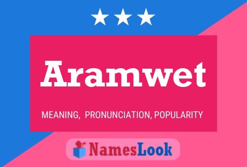 Aramwet Name Poster