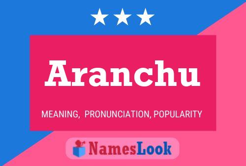 Aranchu Name Poster