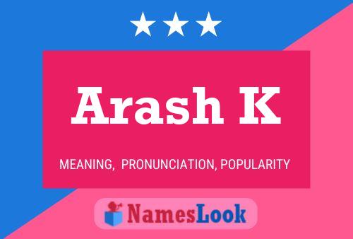 Arash K Name Poster