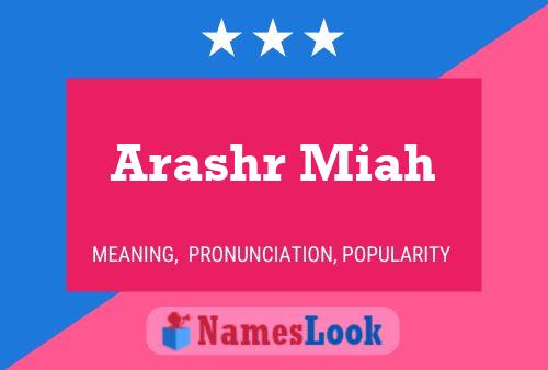 Arashr Miah Name Poster