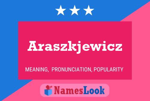 Araszkjewicz Name Poster