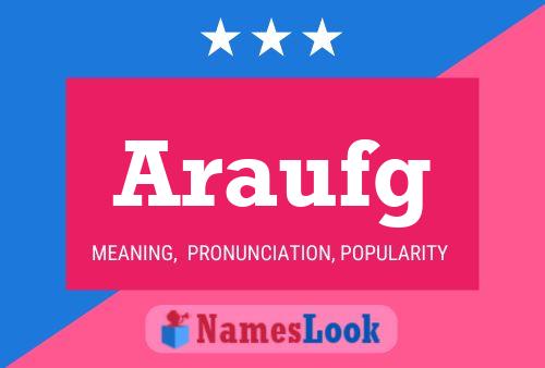 Araufg Name Poster