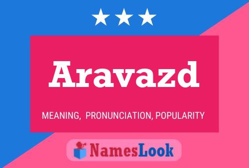 Aravazd Name Poster