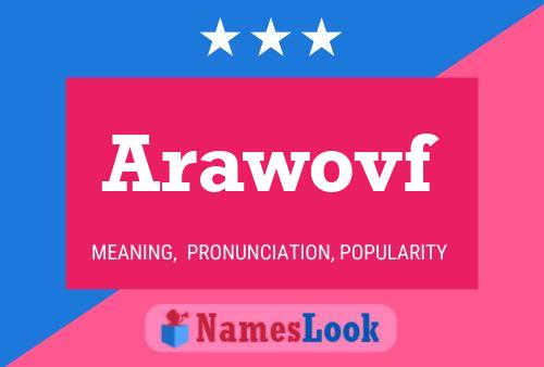 Arawovf Name Poster