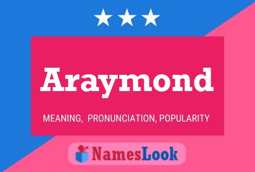 Araymond Name Poster