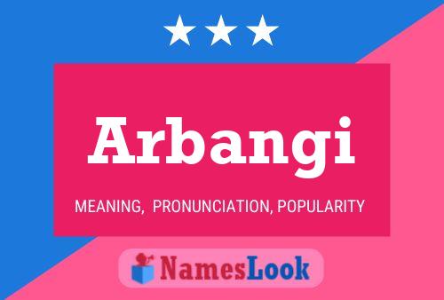 Arbangi Name Poster