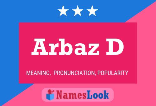 Arbaz D Name Poster