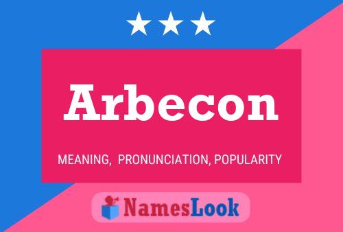 Arbecon Name Poster