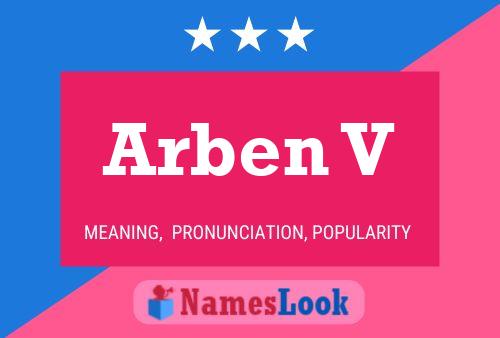 Arben V Name Poster