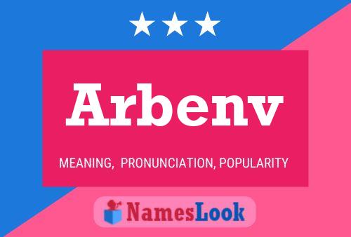 Arbenv Name Poster