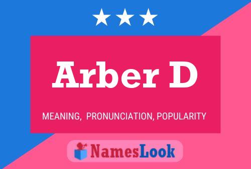 Arber D Name Poster