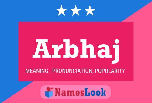 Arbhaj Name Poster